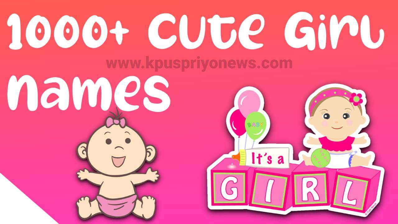 1000+ Cute Girl Names ️ Unique U.S Baby Girl Name 2021